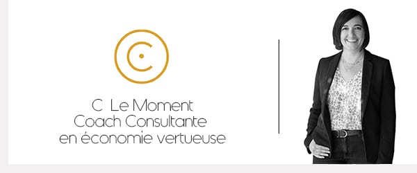 C Le Moment – Coach & consultante en économie vertueuse